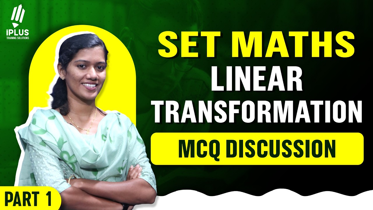 SET Mathematics | Linear Transformation MCQs മനസ്സിലാക്കി മുന്നോട്ട് #setexam2026