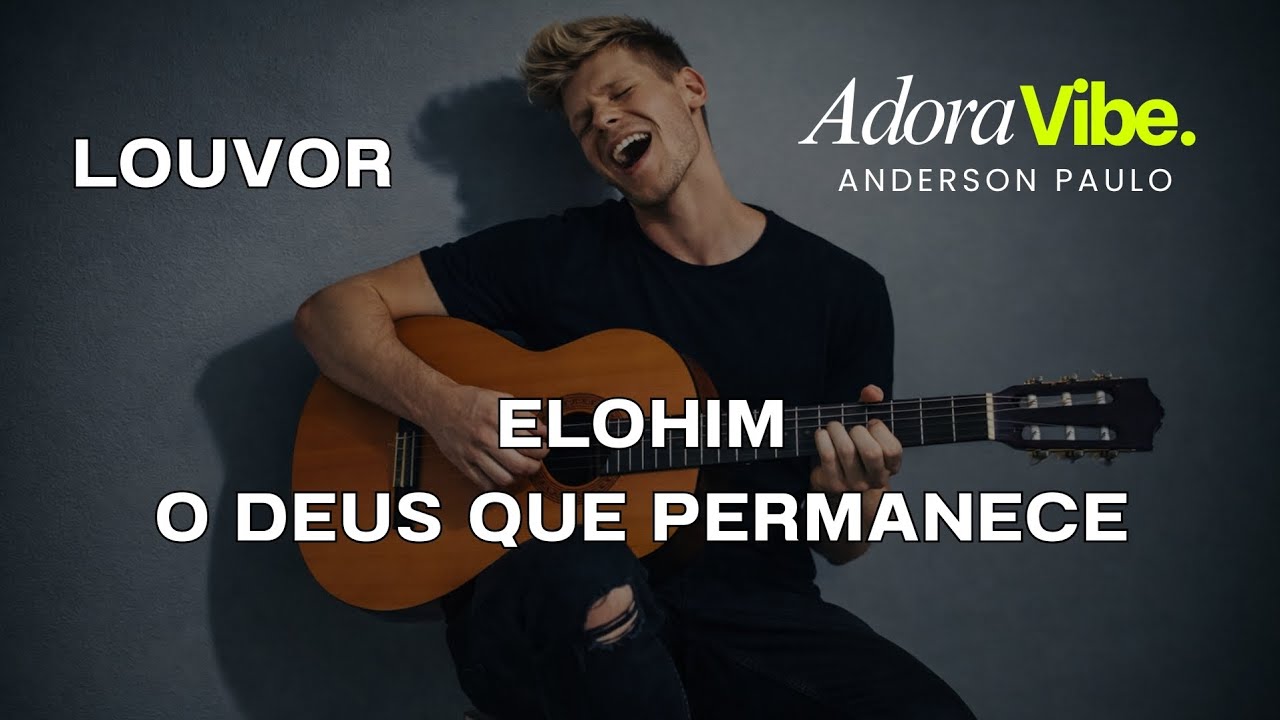 Louvor | Elohim - O Deus que Permanece 