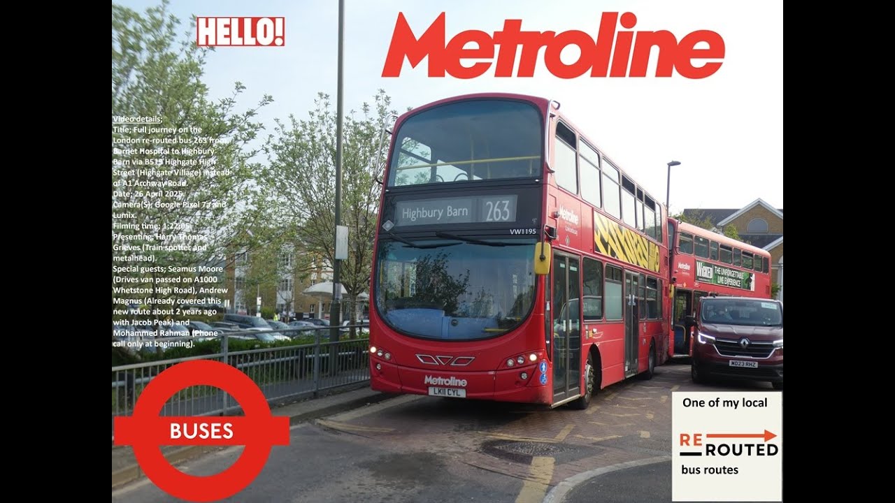 Full journey on the re-routed London bus 263 from Barnet Hospital to Highbury Barn 26.4.25