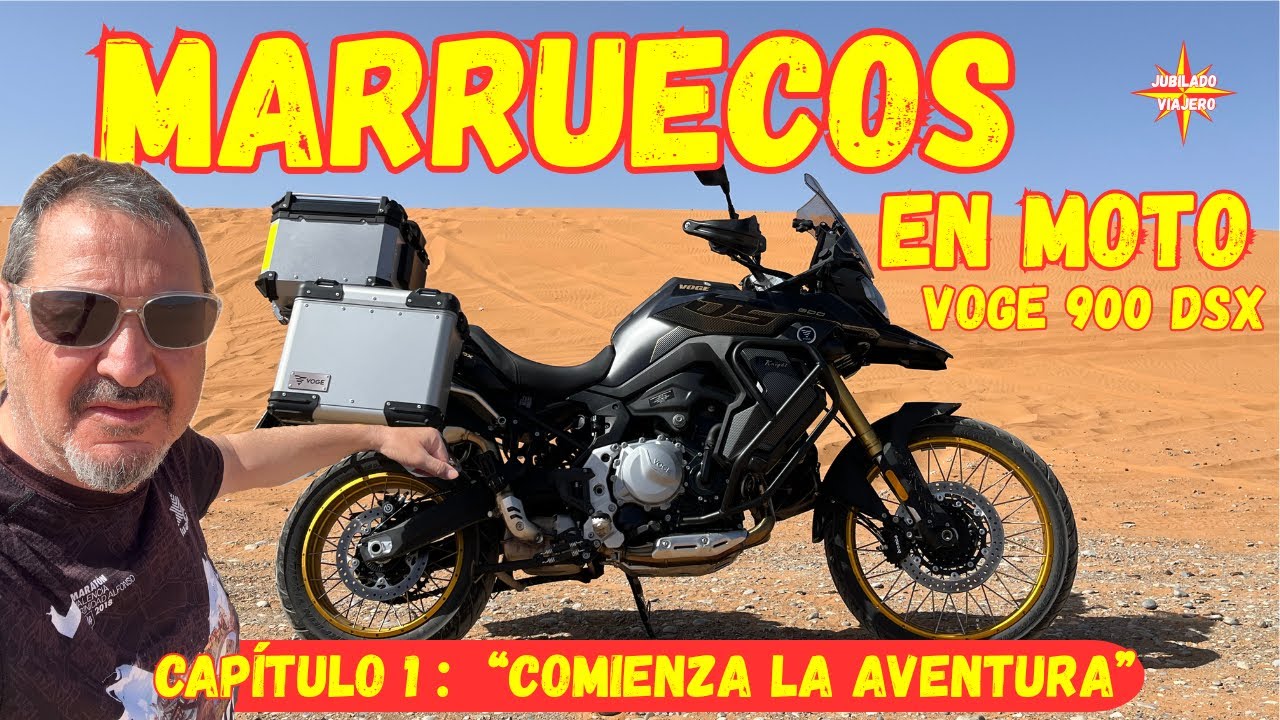 MARRUECOS EN MOTO - VOGE 900 DSX - Cap. 1 