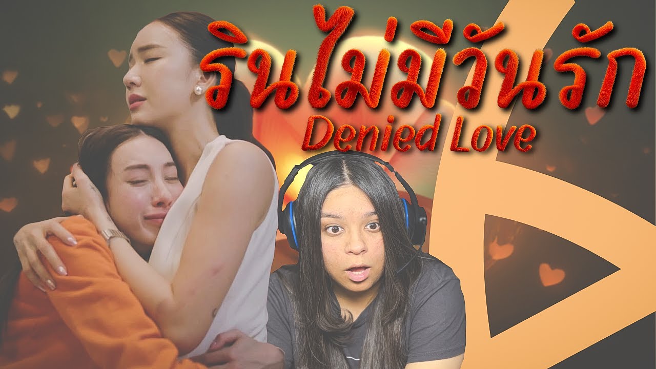 Denied Love | รินไม่มีวันรัก | Episode 6 Reaction
