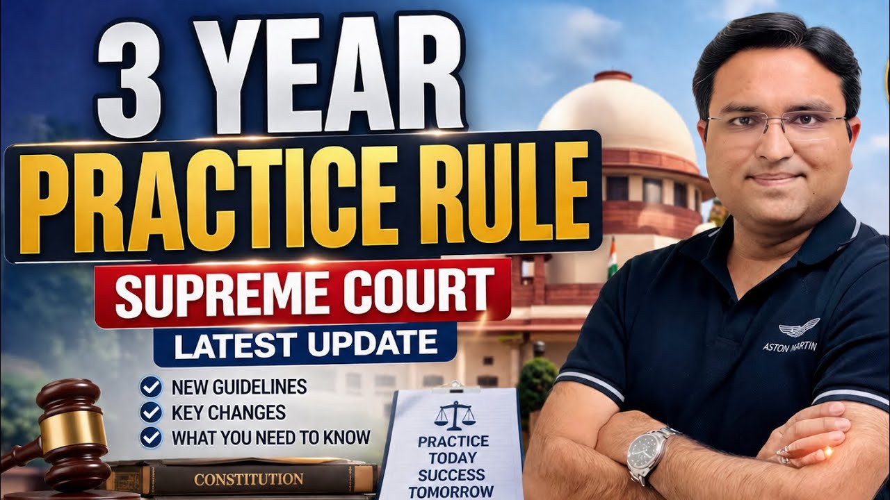 3 Years Practice Rule | Important Update for Law Graduates