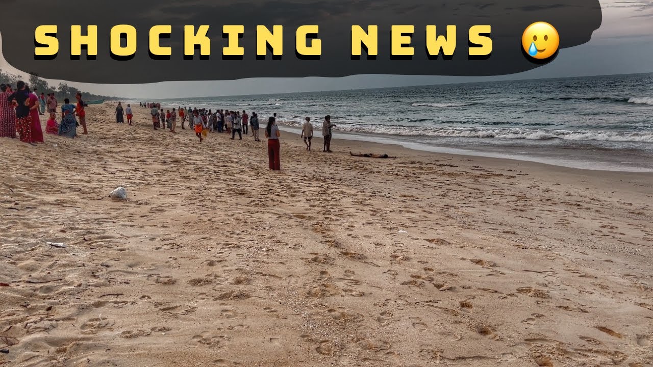 Shocking news in kodi beach  || niv yaru matth beach all ejuk ondh barbedi😔😔😔