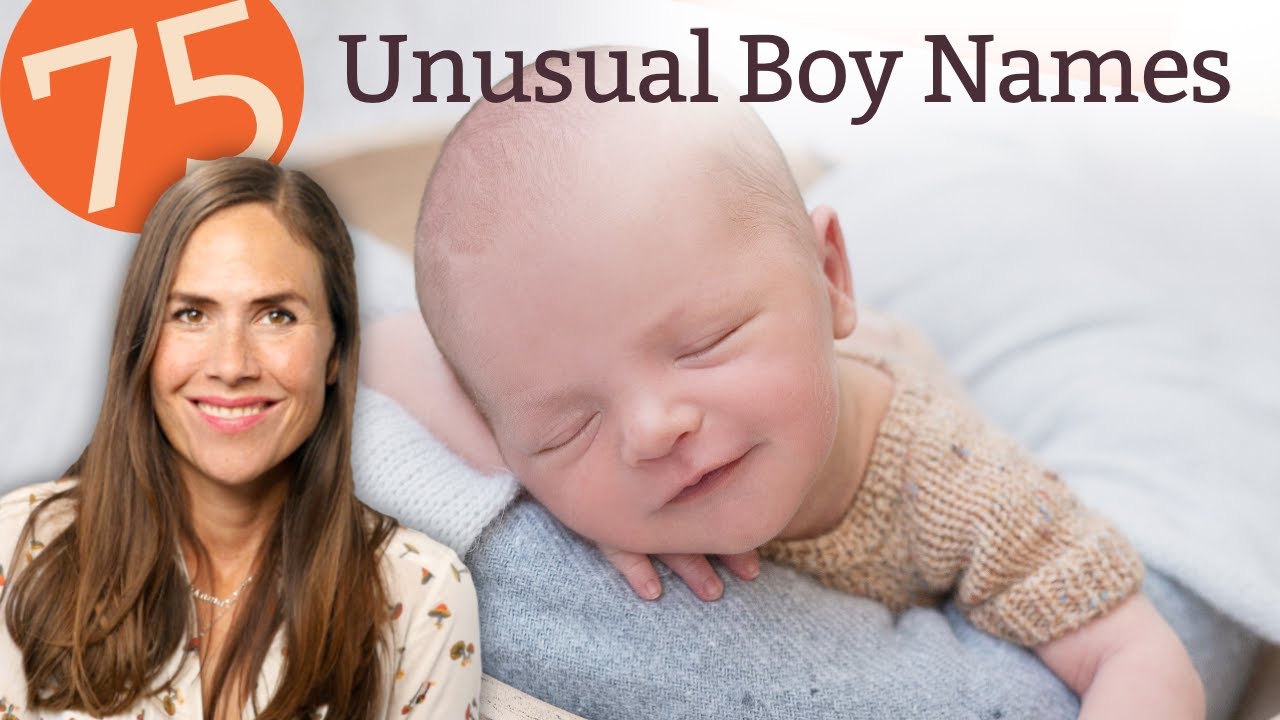 75 Unusual Boy Names - NAMES & MEANINGS!