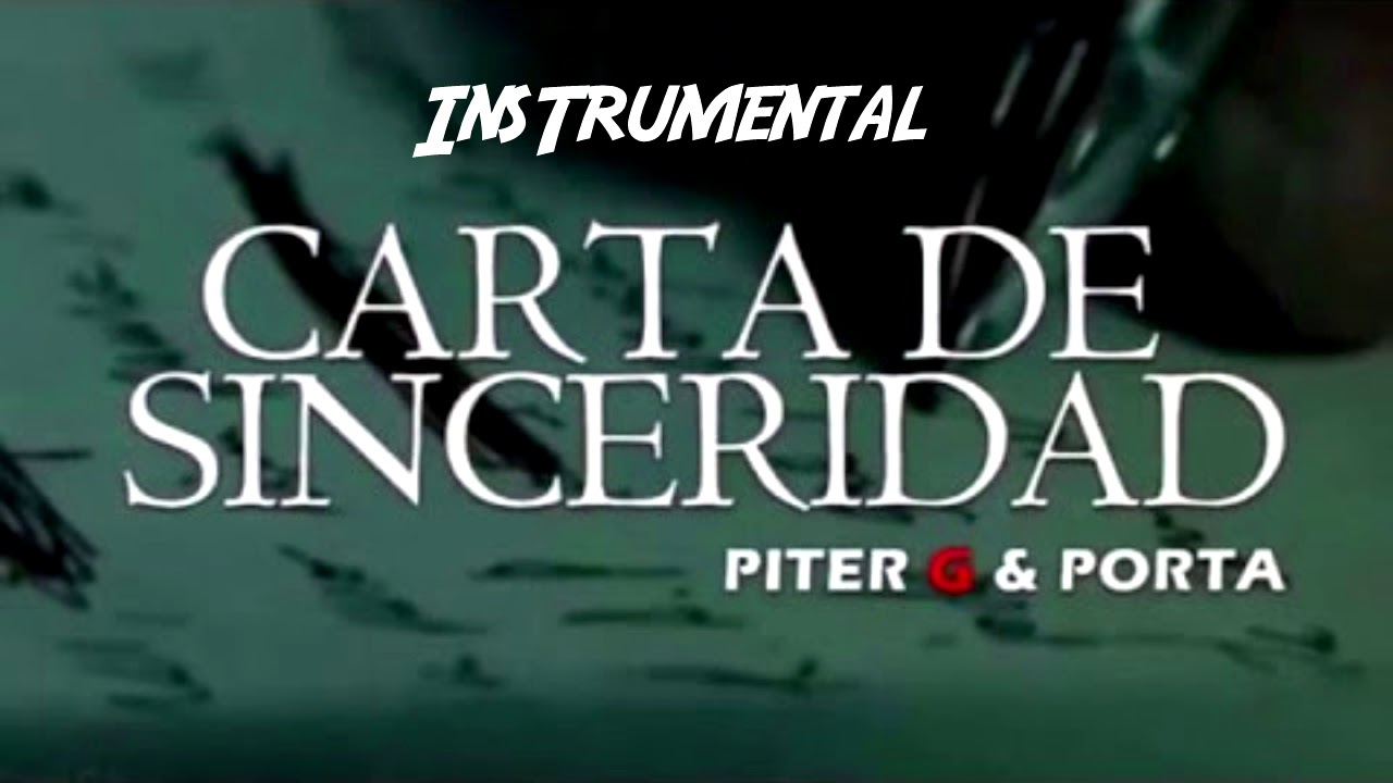 Piter G y Porta Carta de Sinceridad Instrumental