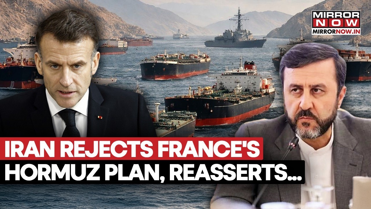 Hormuz Showdown: Iran Rejects France&rsquo;s Plan To Demine Maritime Route With Oman | Watch Video