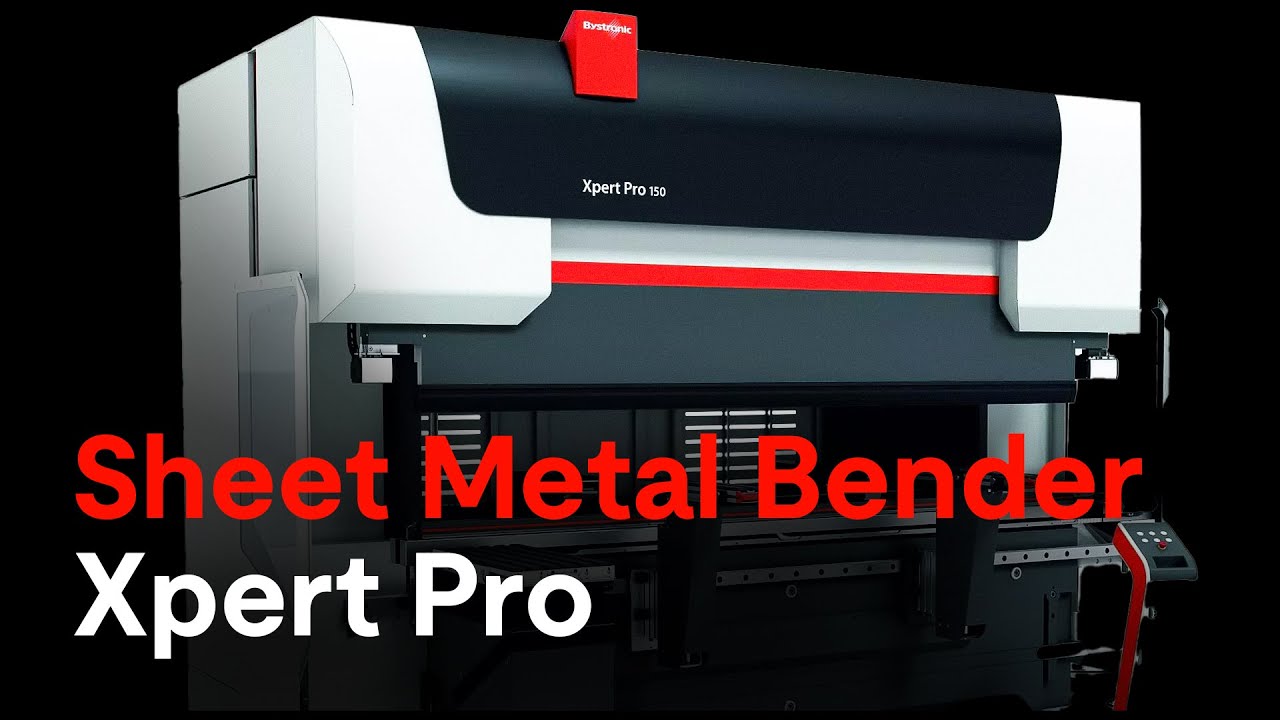 Presentation of the Sheet Metal Bender Xpert Pro 150 | Press Brake | Bystronic