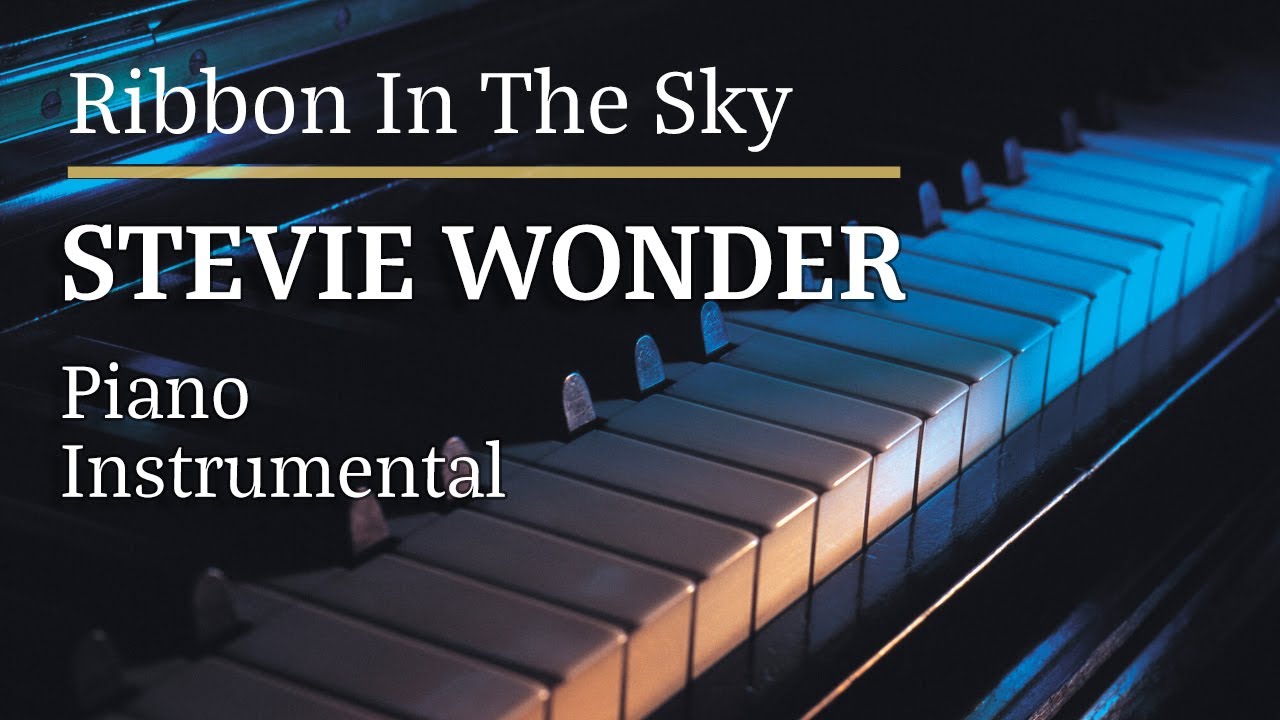 Stevie Wonder Ribbon In The Sky Piano Karaoke MyVersion