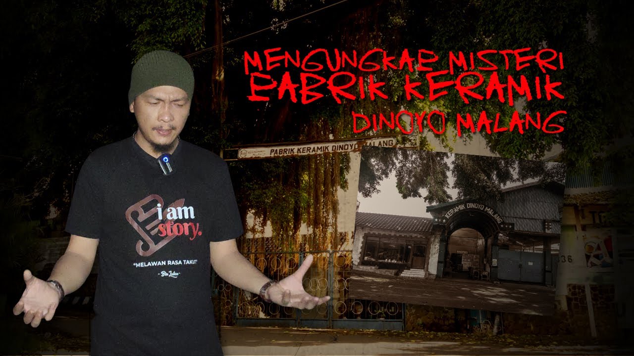 PENAMPAK4N JELAS - MENGUNGKAP MISTERI PABRIK KERAMIK DINOYO KOTA MALANG #6