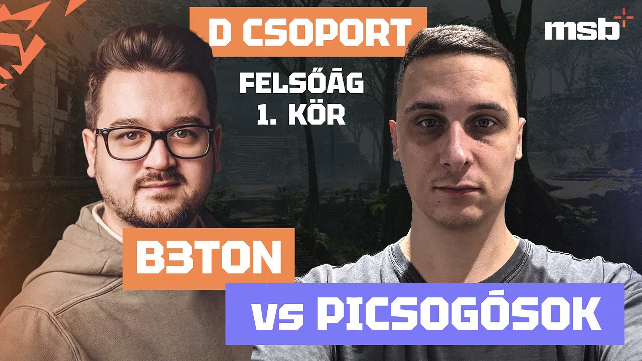 B3TON vs PICSOGÓSOK | MSB 3 - Felsőág 1. kör | D Csoport @wearethevr  @jasonplay