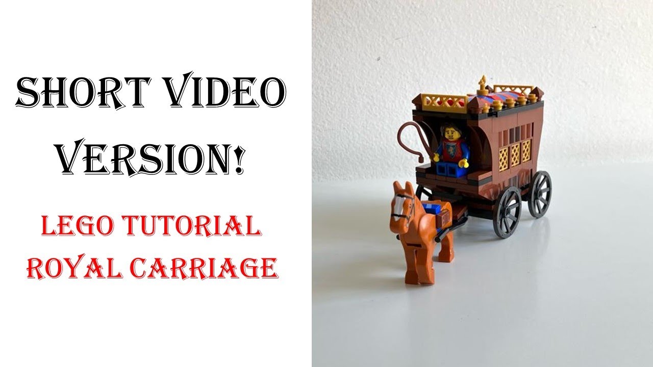 Lego Royal Carriage Tutorial - Short Video Version
