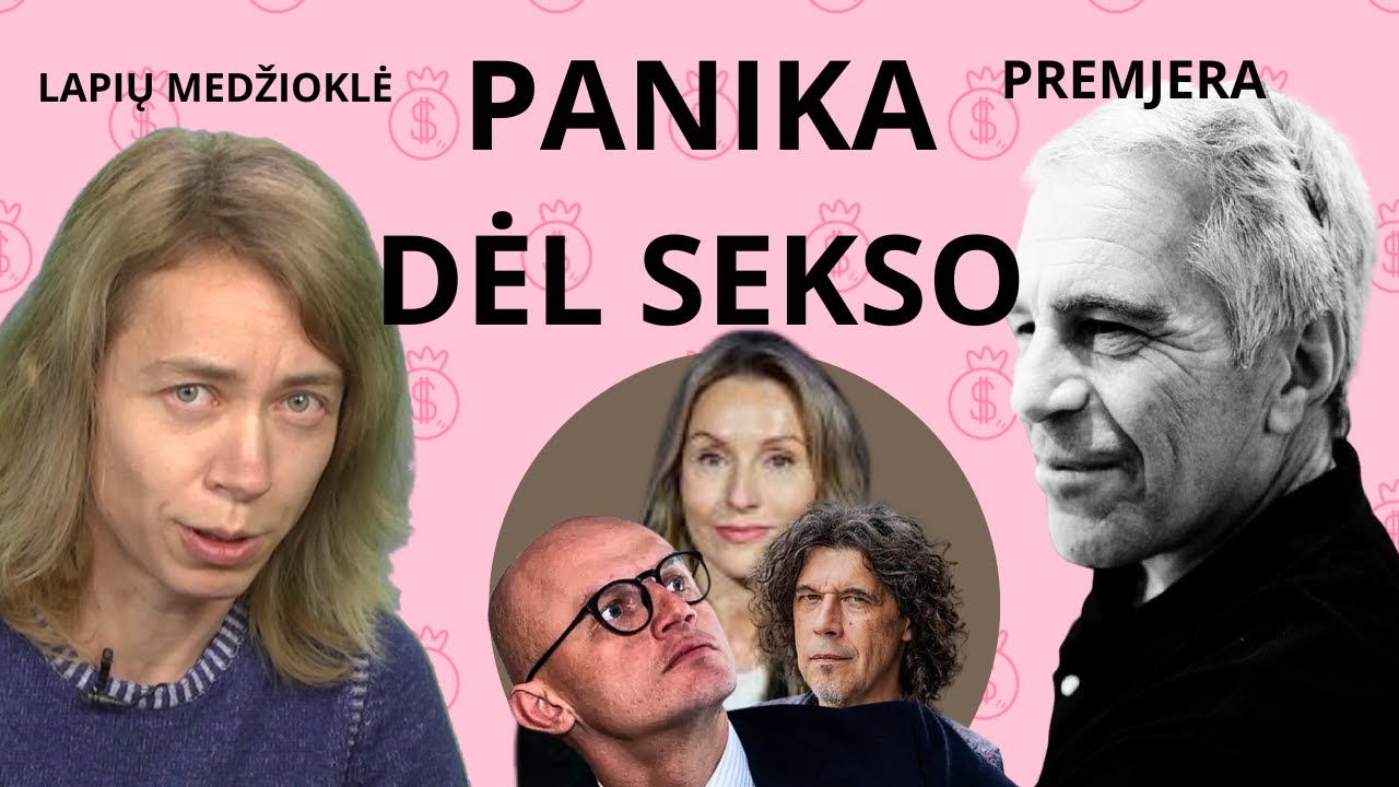 O ką jis darė blogai? Kodėl tiek triukšmo dėl elito sekso pramogų DR. NIDA VASILIAUSKAITĖ