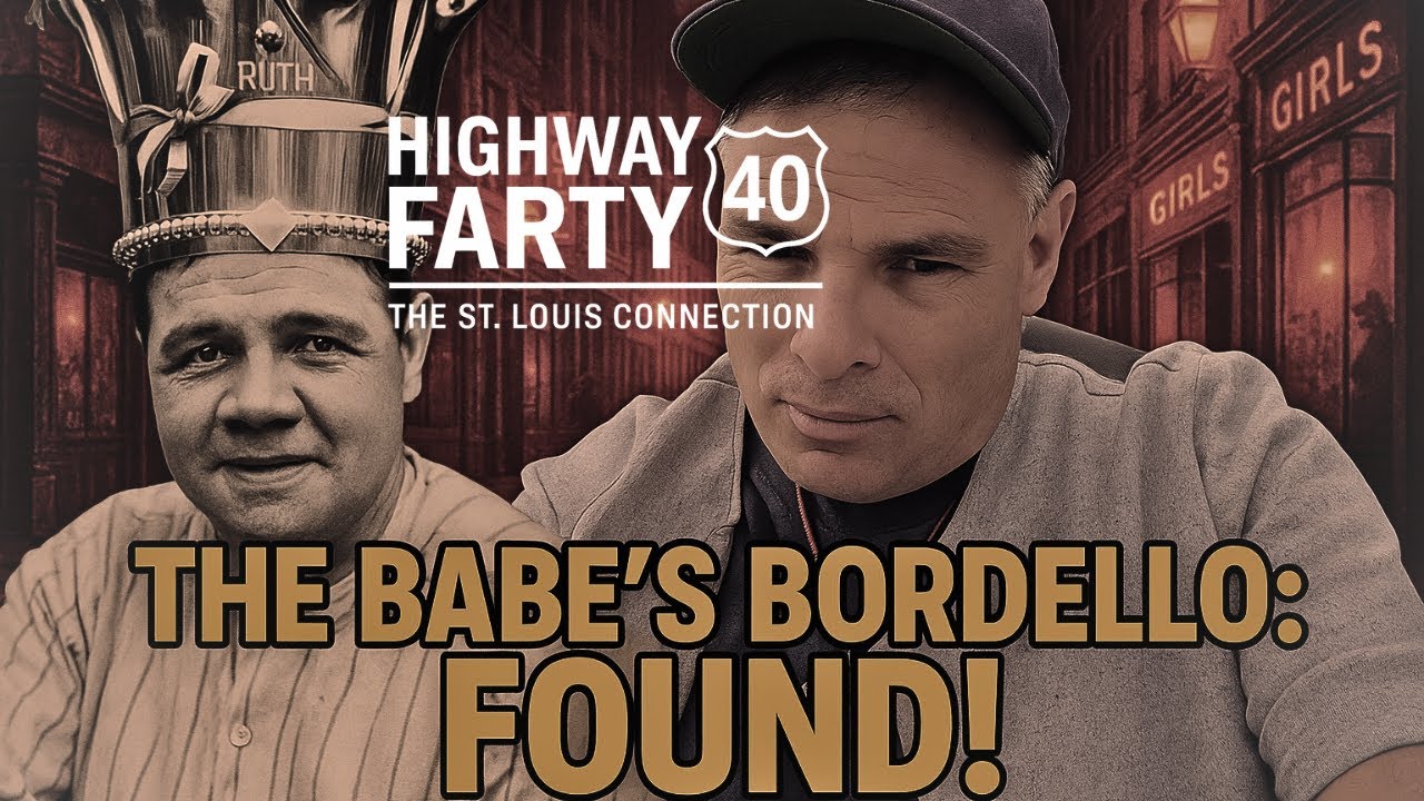 Highway Farty Ep. 6:  Babe Ruth's Favorite Whorehouse FOUND, in St. Louis!