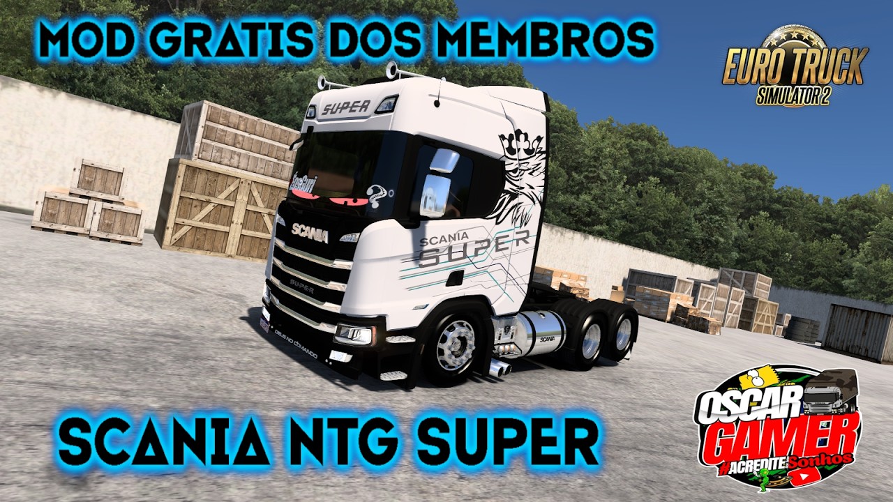 DOWNLOAD MOD FREE DOS MEMBROS DO CANAL - ETS 2 1.58 - SCANIA NTG SUPER - LINCK NO POST DO CANAL