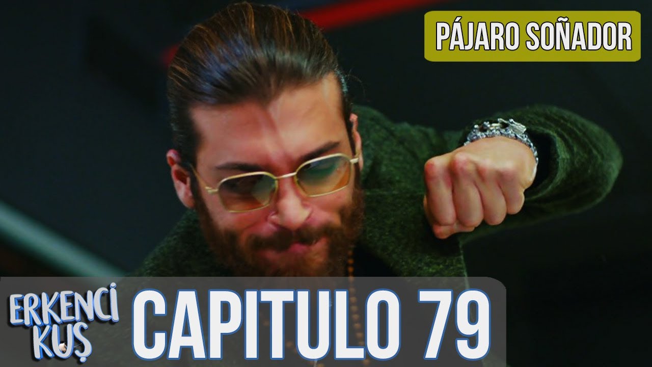 Pájaro soñador - Capitulo 79 (Audio Español) | Erkenci Kuş