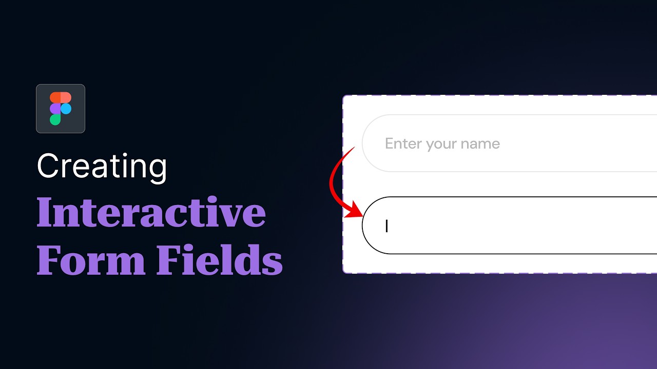 Create Interactive Form Fields in Figma (Step-by-Step Guide)