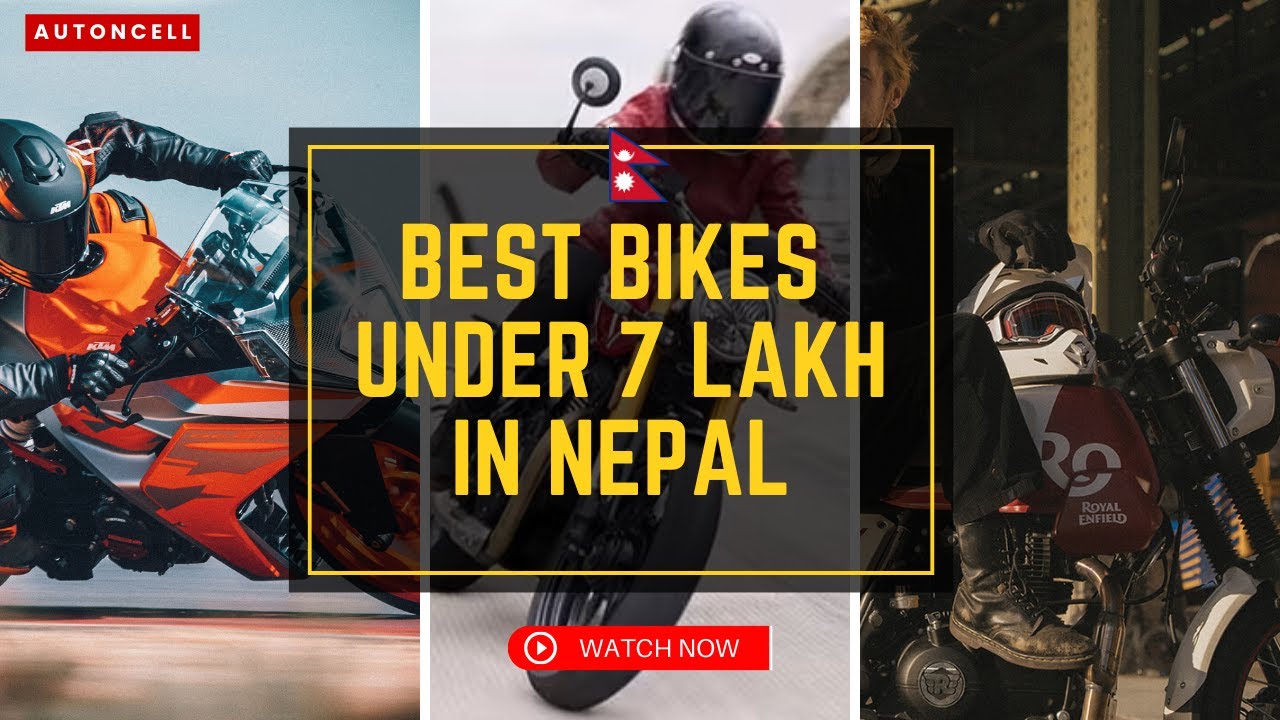 Best Bikes Under 7 Lakhs in Nepal 2025 | ७ लाख मुनिको Best Bikes