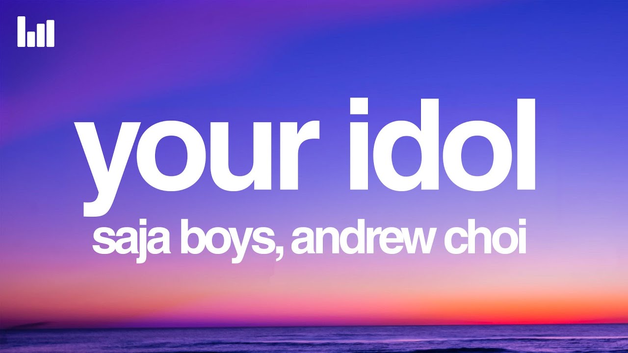 Saja Boys - Your Idol (Lyrics) KPop Demon Hunters