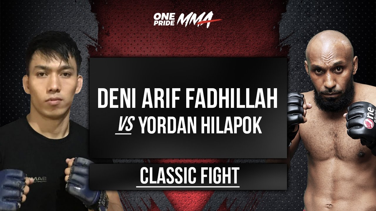 FULL TEKNIK BOSS !! DUEL DENI ARIF FADHILLAH VS YORDAN HILAPOK | CLASSIC FIGHT ONE PRIDE MMA