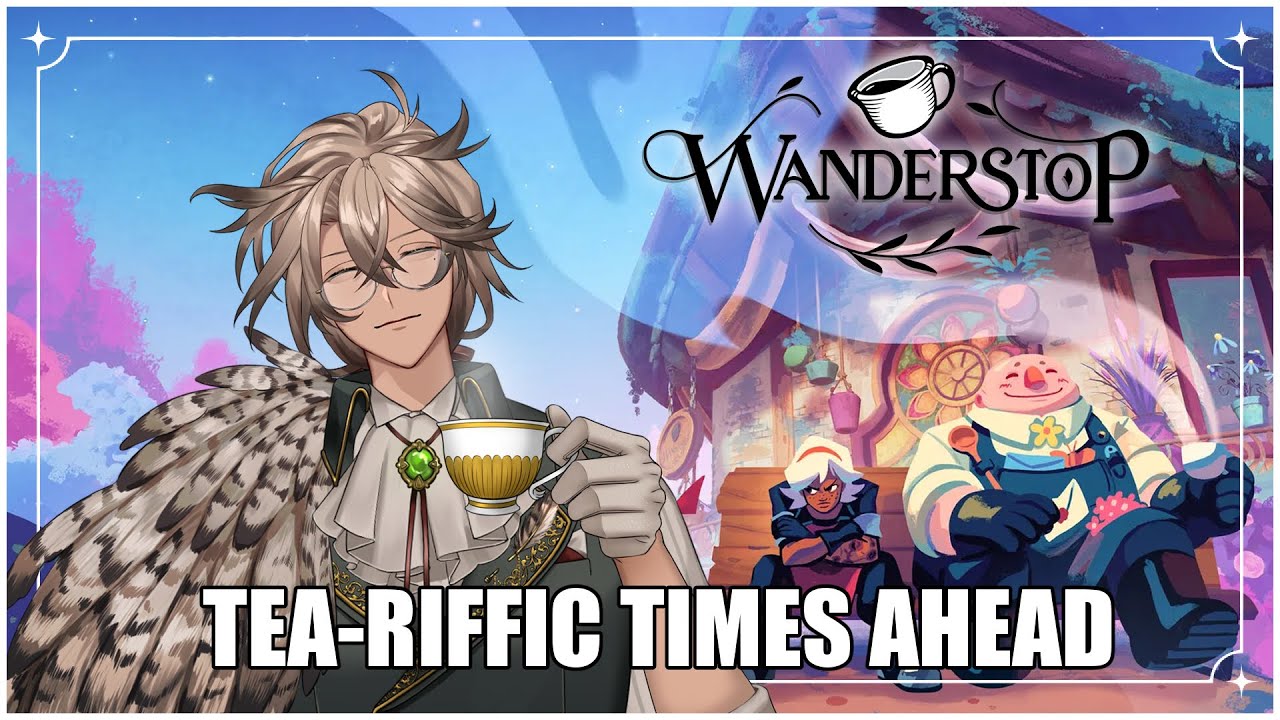 I Opened My Very Own Tea Shop!【Wanderstop | Vilhelm Vanderbos | globie】