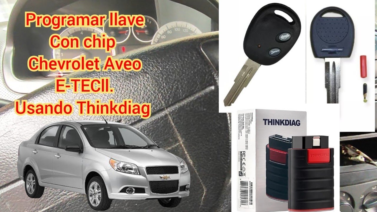 Programar llave con chip Chevrolet Aveo E-TECll usando Thinkdiag.