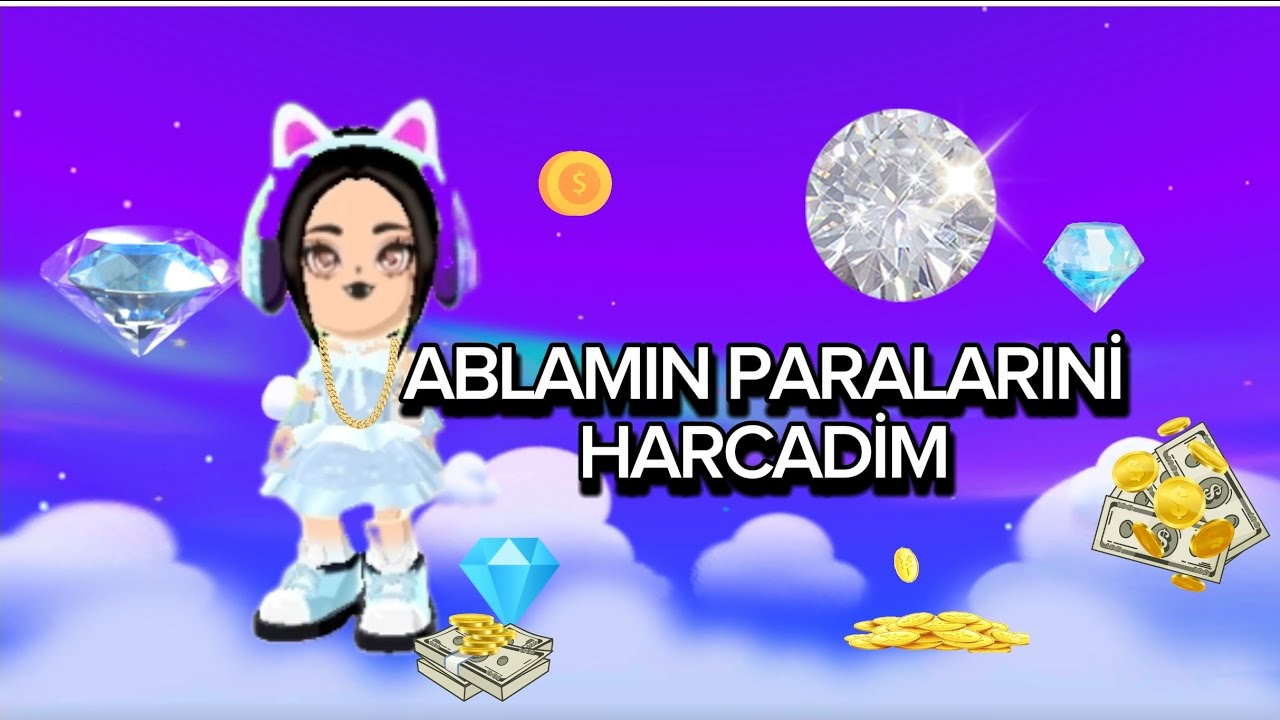 ABLAMIN PARALARINİ harcadım