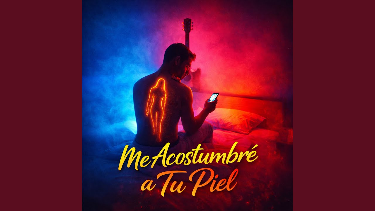 Me Acostumbré a Tu Piel