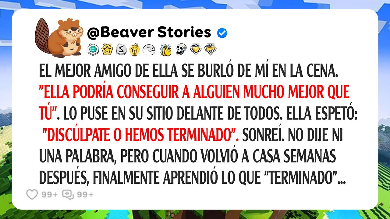 El Mejor Amigo De Ella Se Burló De Mí En La Cena. 