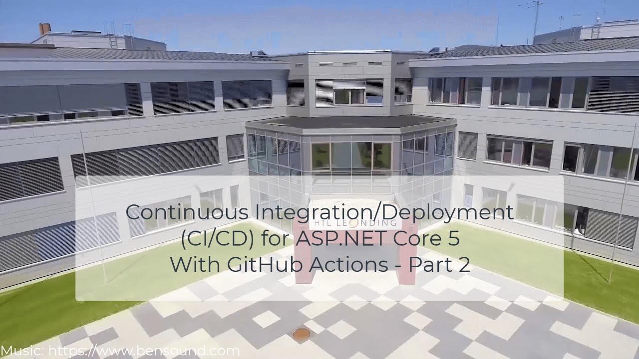 C# ASP.NET 5 - CI/CD With GitHub Actions - Part 2