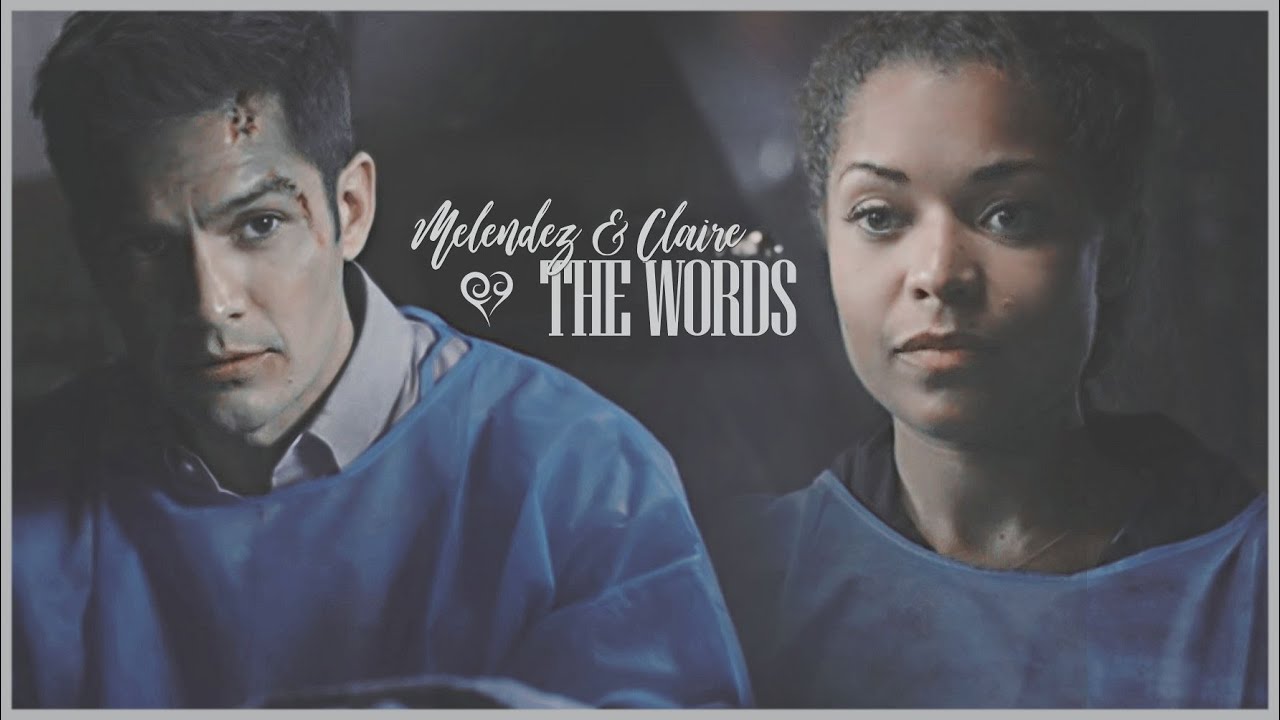 Melendez & Claire | The Words