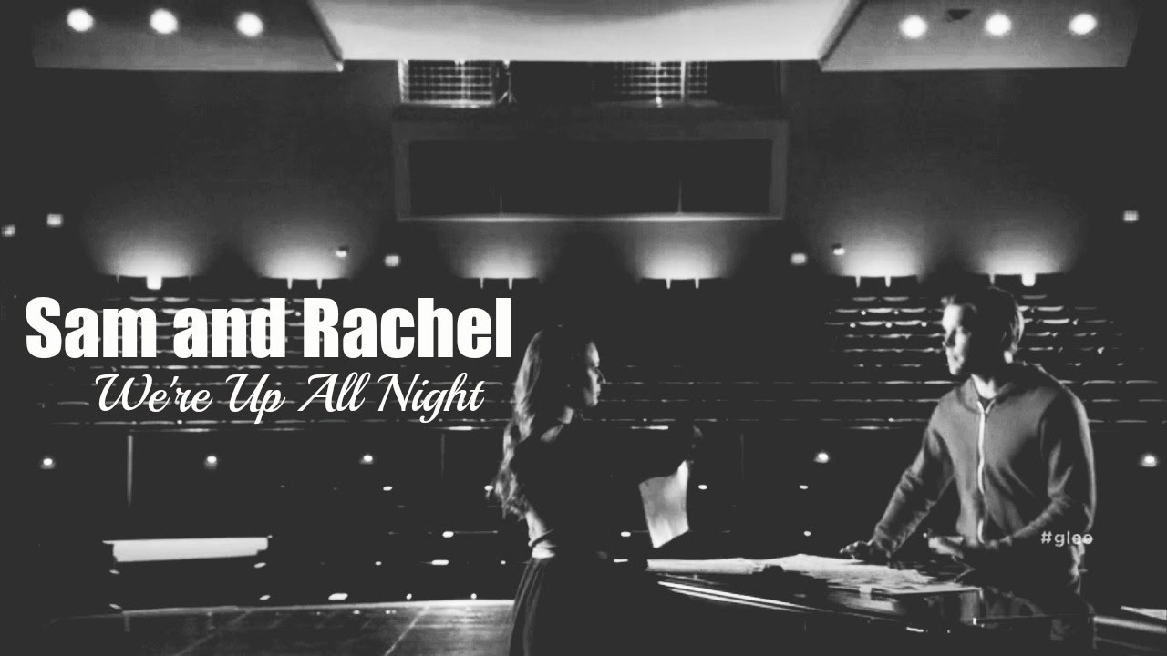 Samchel | We're Up All Night {6x11}