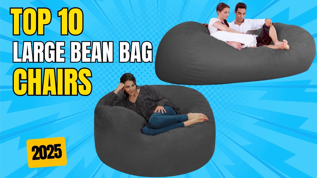 Best Large Bean Bag Chair 2025 | Top 10 Best Large Bean Bag Chairs for Any Room