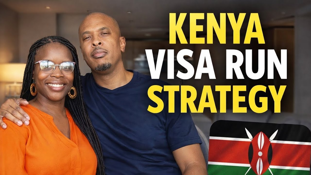 Kenya Visa Run Countries (Our Actual Travel Strategy)