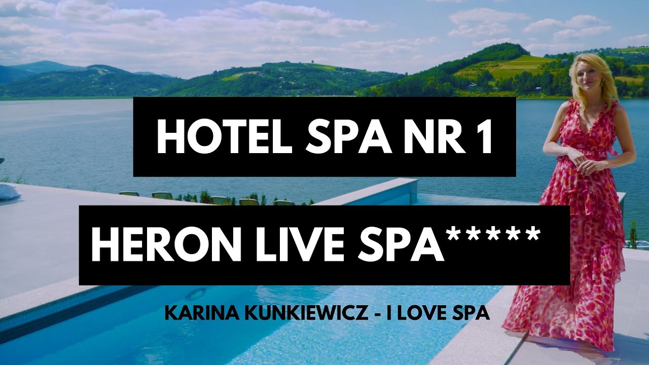 Heron Live Hotel & Live SPA - I love SPA - najlepsze hotele w Polsce - Odcinek 4