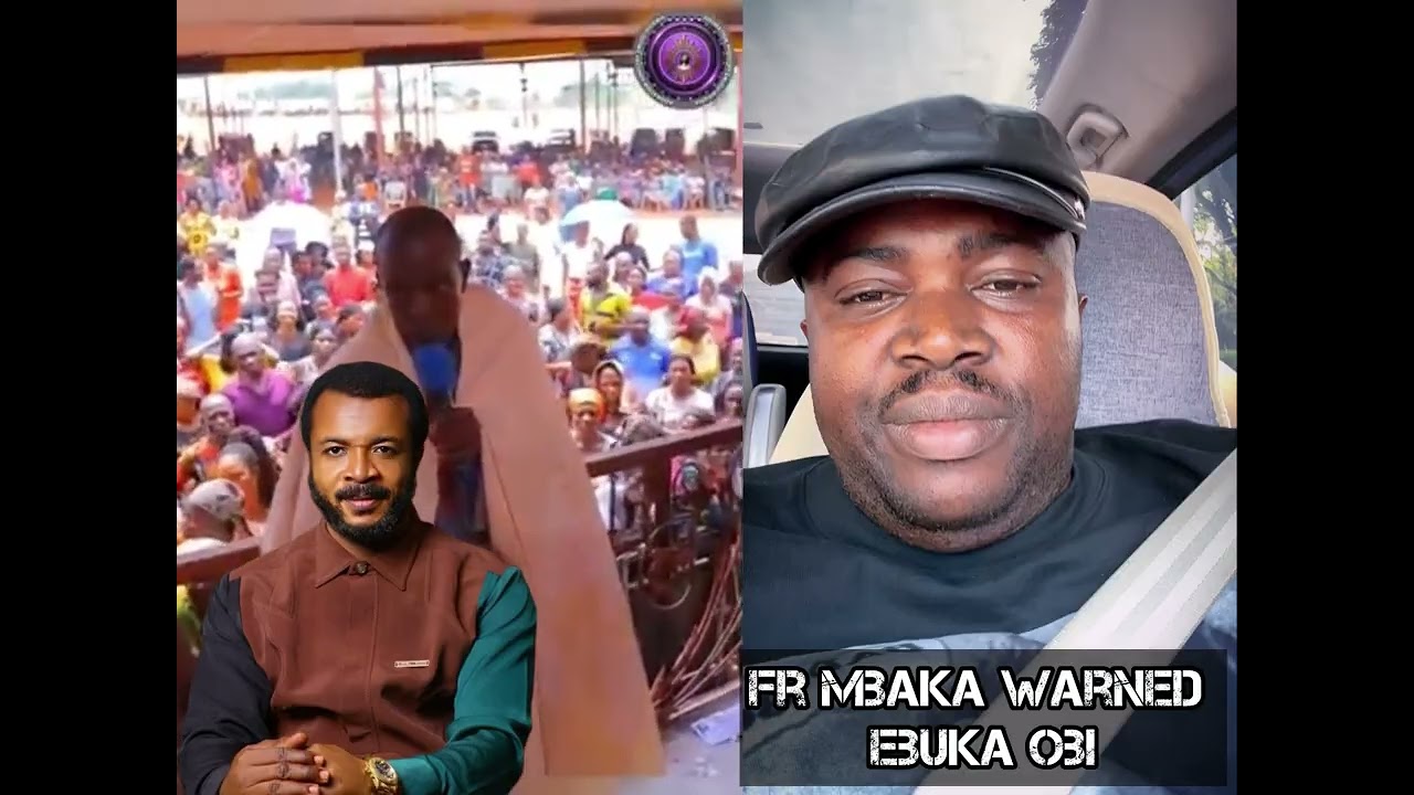 Fada Mbaka warned Ebuka Obi ,