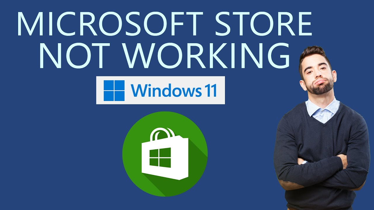 Как исправить ошибку «Магазин Microsoft не работает в Windows 11»?