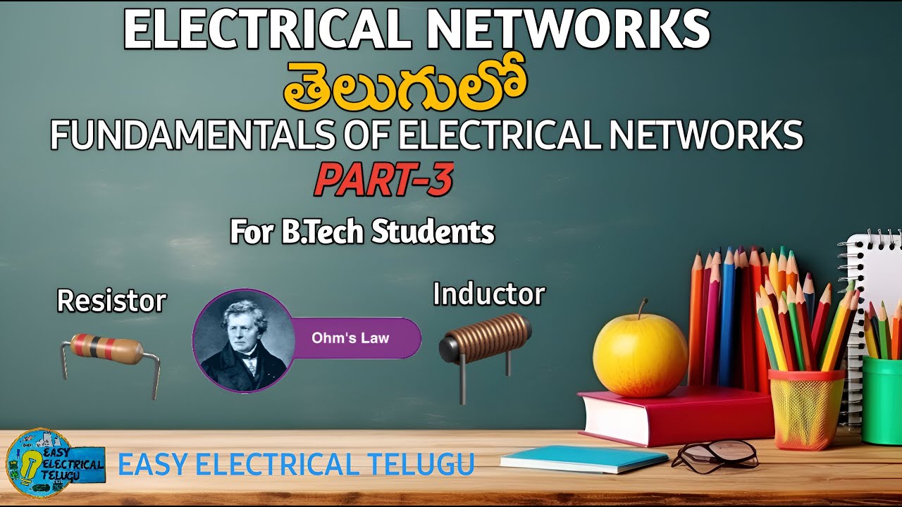 Electrical Networks - 003 | Fundamentals of Electrical Networks Part -3 | #telugu #electrical