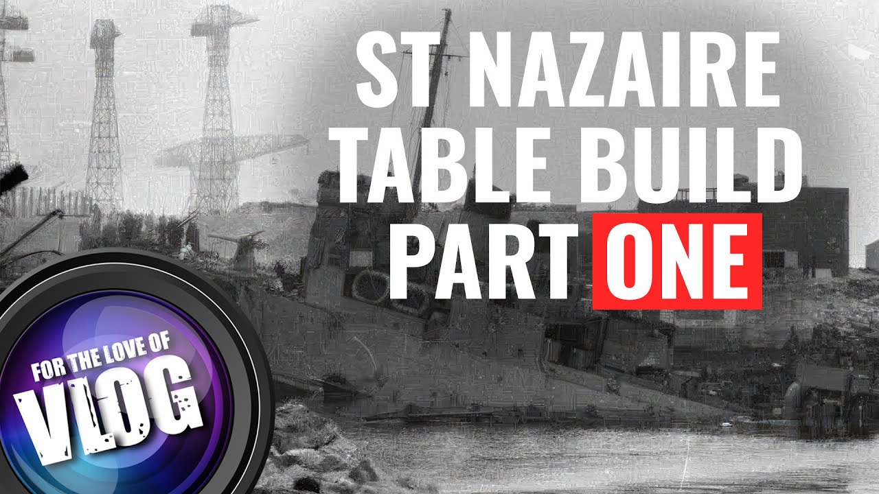 Let's Build Saint Nazaire! WW2 Terrain Project Part #1 - The Plan