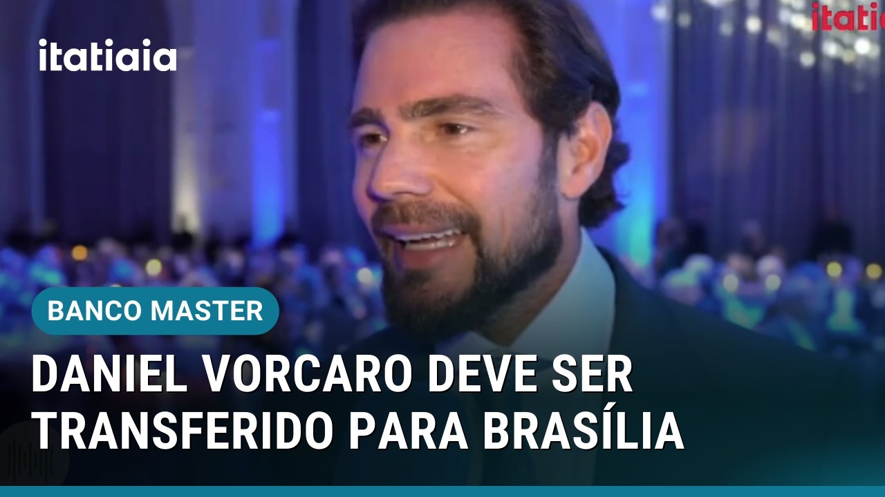 BANCO MASTER: DANIEL VORCARO DEVE SER TRANSFERIDO PARA PENITENCIÁRIA NO DF NESTA SEXTA-FEIRA (6)