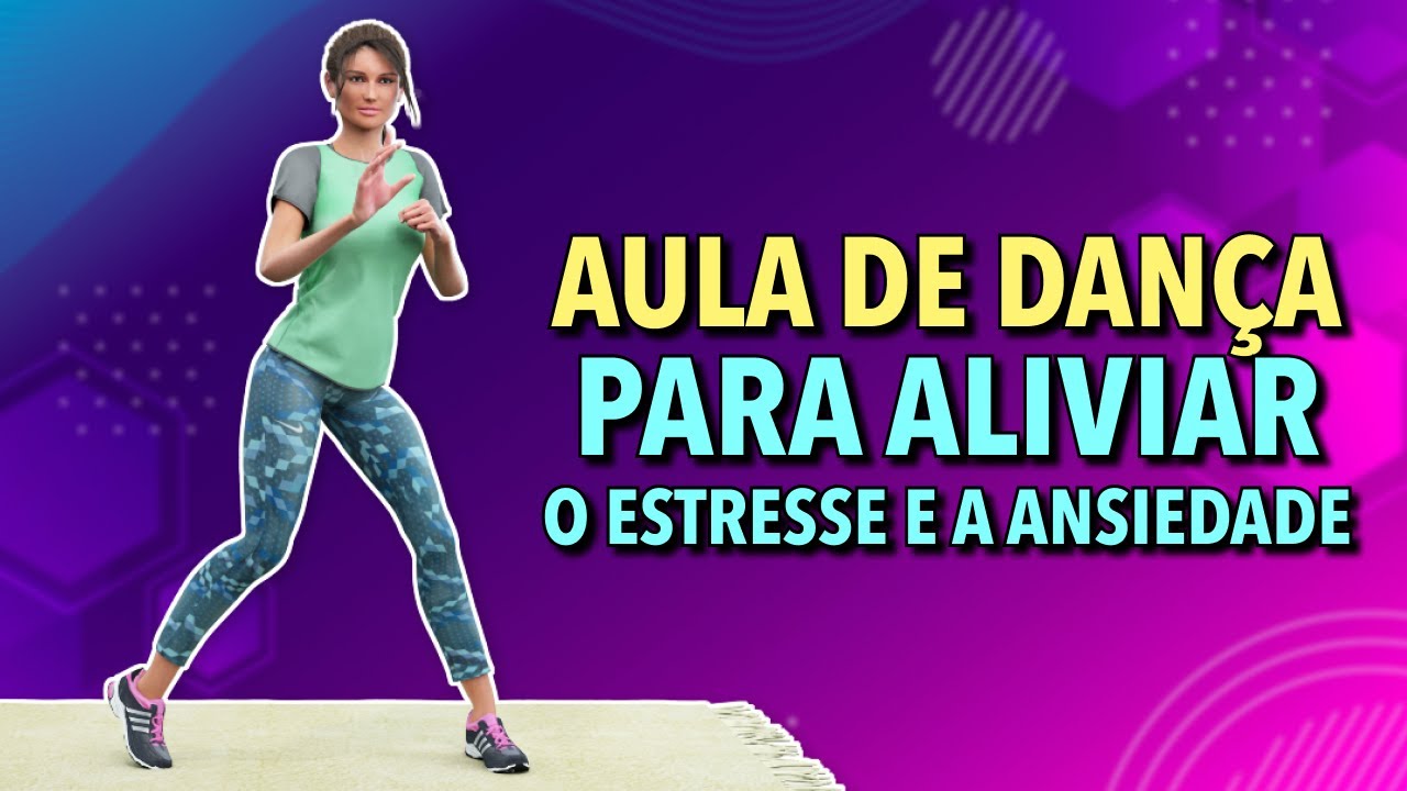 AULA DE DAN&Ccedil;A DE 10 MINUTOS PARA ALIVIAR O ESTRESSE E A ANSIEDADE