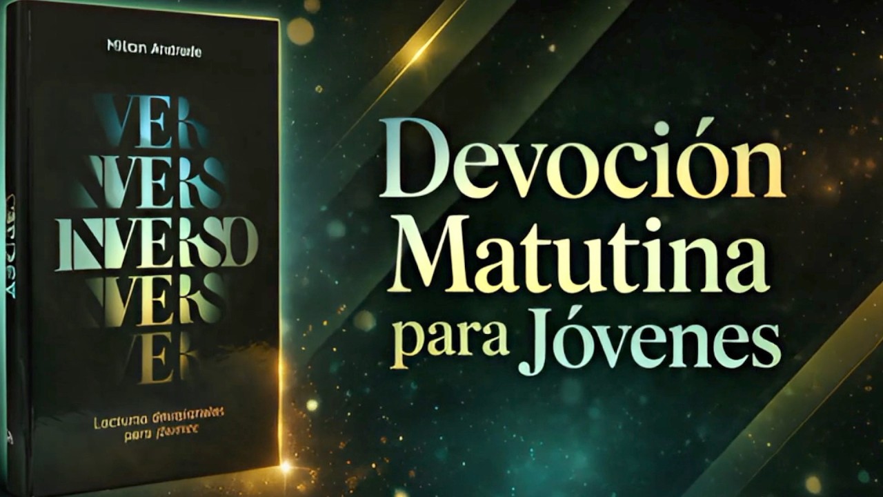 11 Marzo 2026 | Devoción Matutina para Jóvenes | Inverso | “Nacido para luchar”
