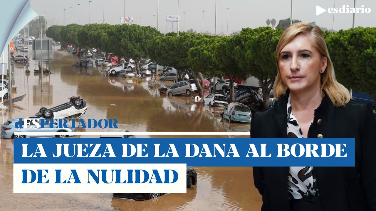 La jueza de la Dana en entredicho y al borde de la nulidad: todas las pruebas | ESdiario