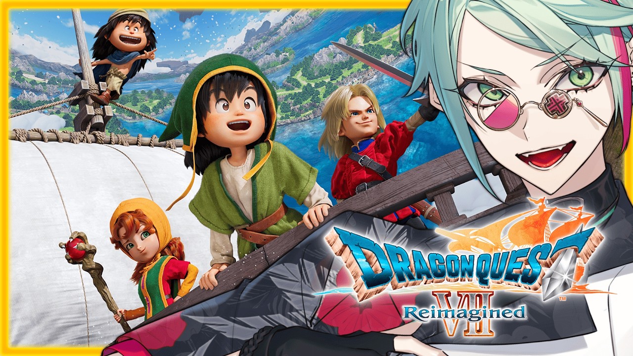 🔴＃8 ドラゴンクエストVII Reimaginedをやる〖 I-STREAM/ハイネ・ウルマリア〗
