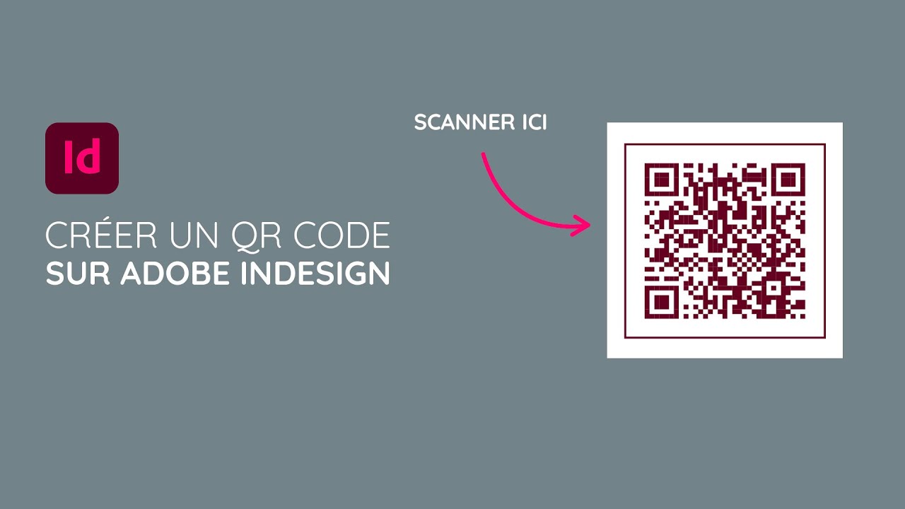 Tuto InDesign 2022 : Comment créer un QR Code