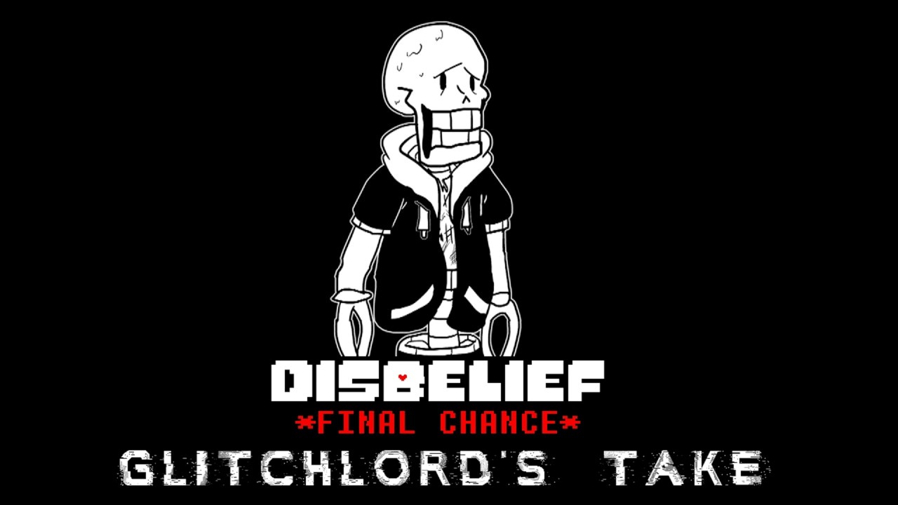 Disbelief Phase 4 Final Chance (Glitchlord's Take)
