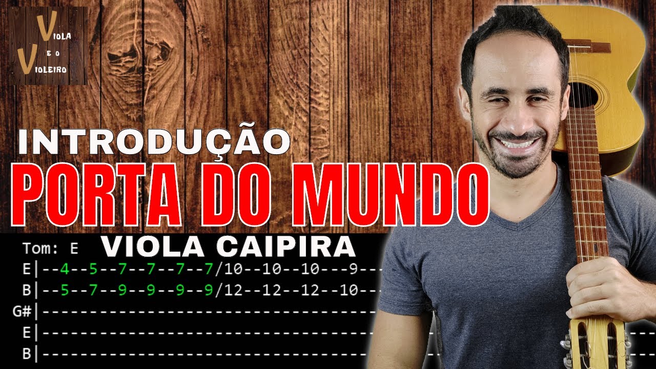 Porta do Mundo - Introdução | Viola e o Violeiro