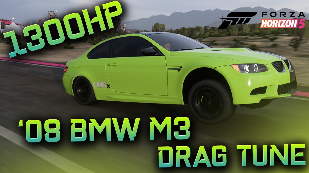 FORZA HORIZON 5 - 1300HP '08 BMW M3 DRAG TUNE 2JZ SWAP