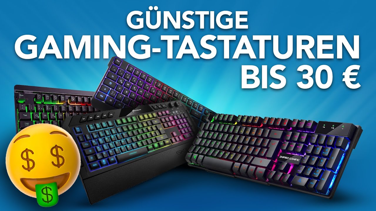 Die besten Gaming-Tastaturen unter 30€!
