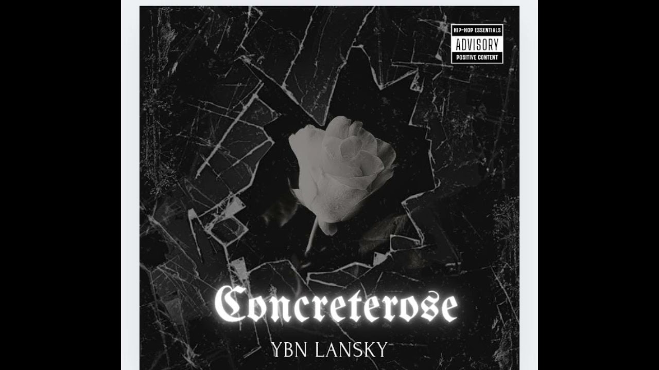 YBN LANSKY-Concrete Rose [official audio]