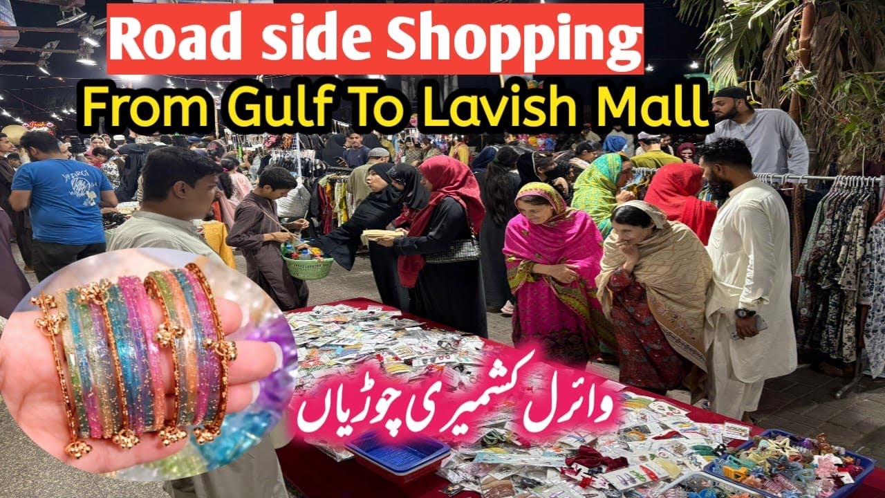 Gulf Mall to Lavish Mall ✨Road side Shopping 🛍️ | Viral Kashmiri Bangles Jhumkay